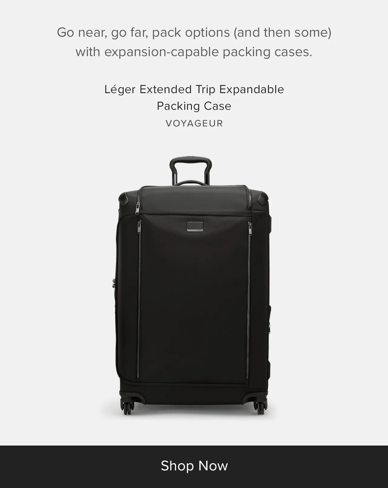 Go near, go far, pack options (and then some) with expansion-capable packing cases.