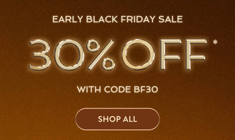 Early Black Friday Sale | 30% off sitewide