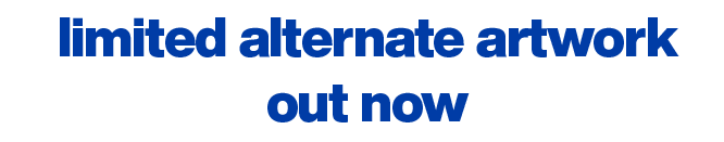 limited alternate artwork out now