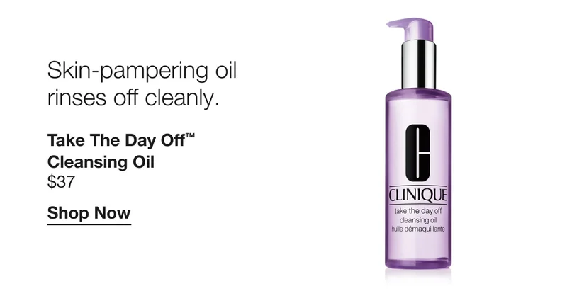 Skin-pampering oil rinses off cleanly. Take The Day Off™ Cleansing Oil $37 | Shop Now