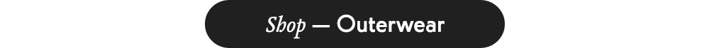 Shop — Outerwear