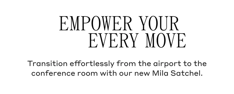 Transition effortlessly from the airport to the conference room with our new Mila Satchel.