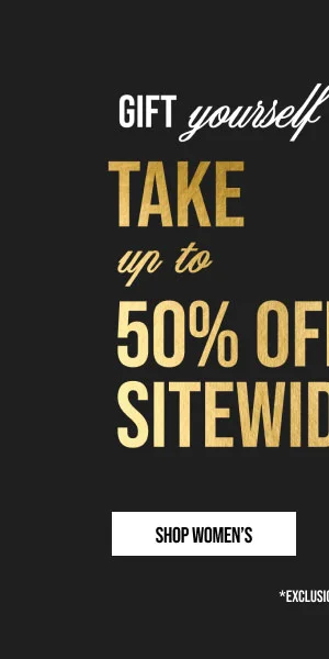 Up to 50% off Sitewide Shop Women's