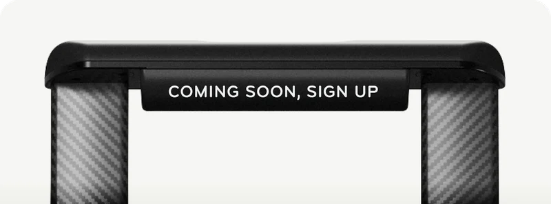 Coming Soon, Sign Up