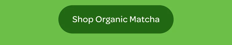 Shop Organic Matcha