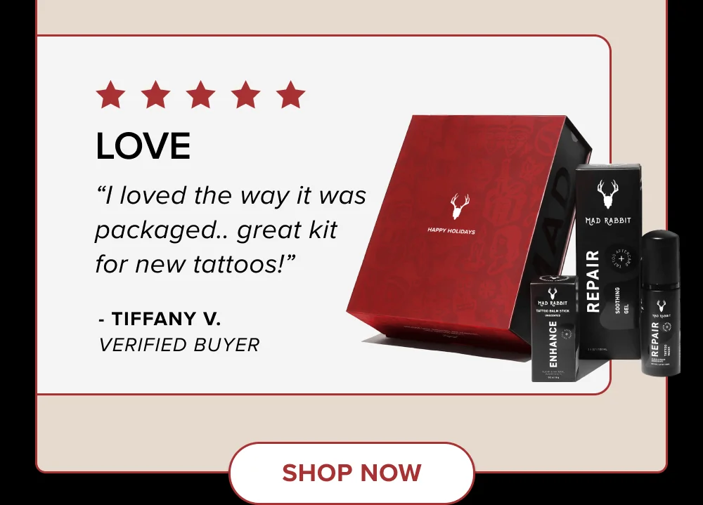“I loved the way it was packaged.. great kit for new tattoos!”
