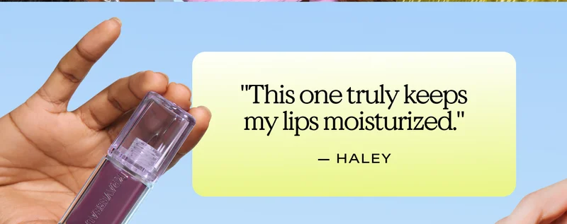"This one truly keeps my lips moisturized." HALEY