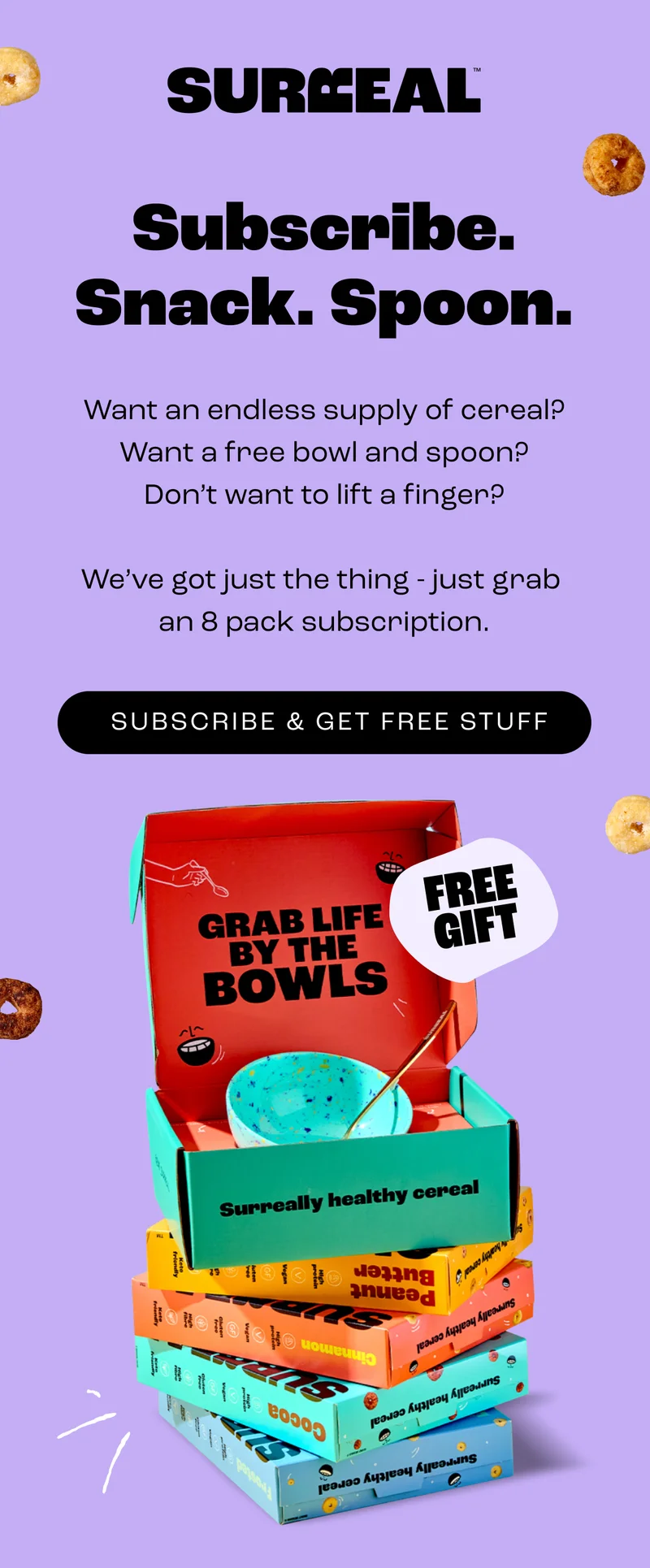 Subscribe. Snack. Spoon.