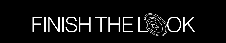IMAGE-FINISH THE LOOK