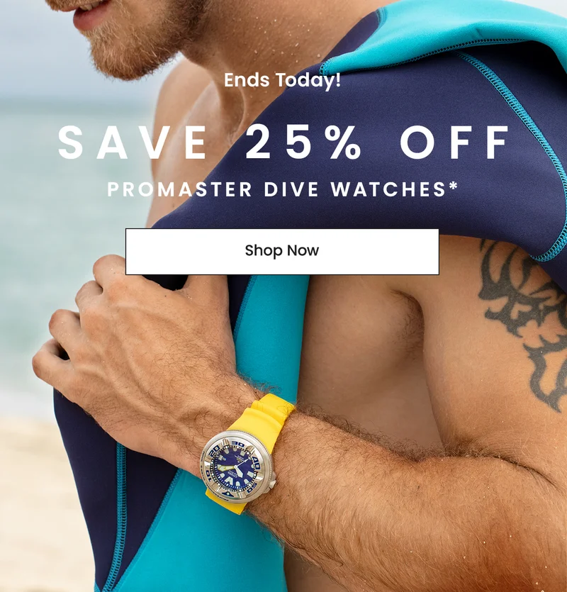 Ends Today!  Save 25% Off Your Dive Watch Purchase*  Hero Images (AB Test Lifestyle/Tabletop):