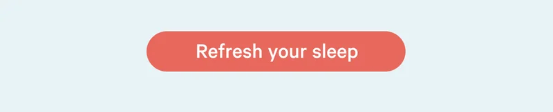 Refresh your sleep