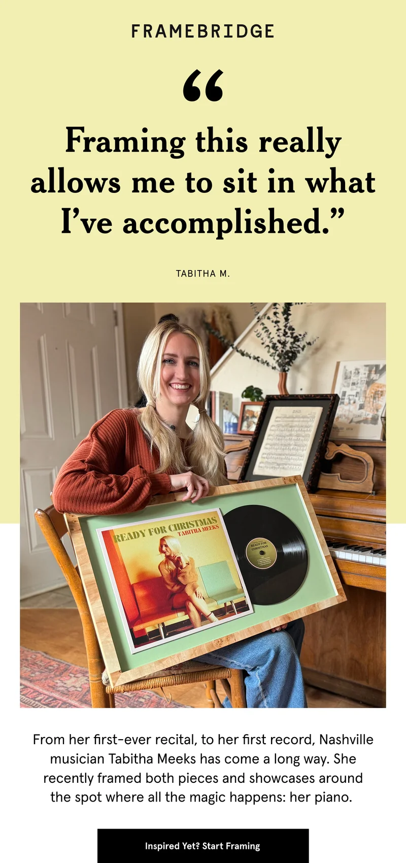 From her first-ever recital, to her first record, Nashville musician Tabitha Meeks has come a long way. She recently framed both pieces and showcases around the spot where all the magic happens: her piano.