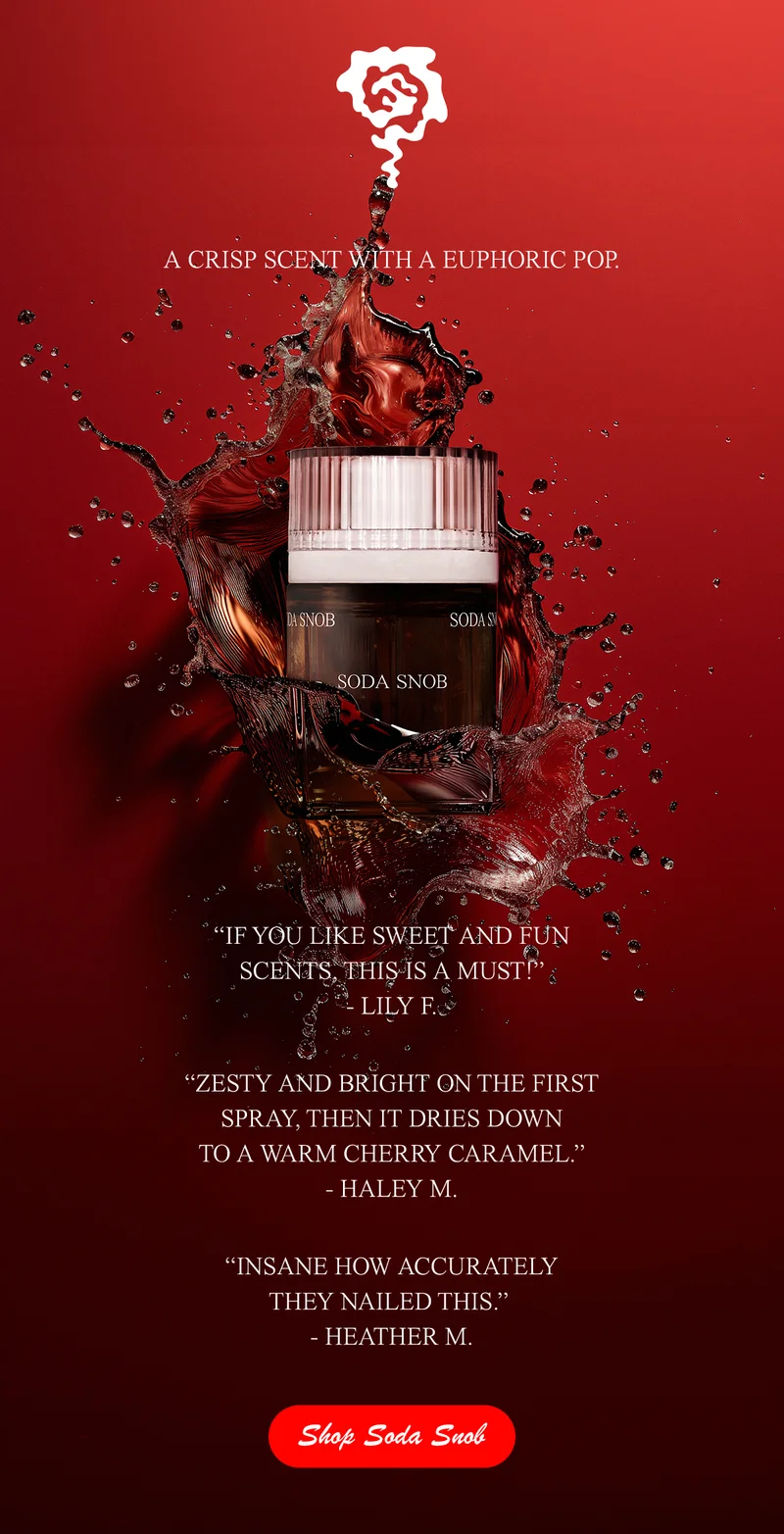 A CRISP SCENT WITH A EUPHORIC POP. [SHOP SODA SNOB]