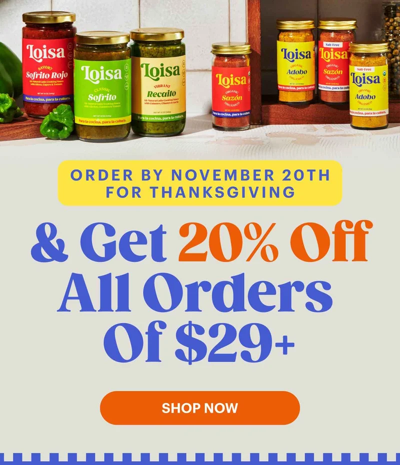 Order by November 20th for Thanksgiving and get 20% off all orders of $29+!