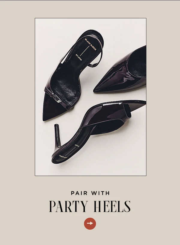 pair with Party Heels