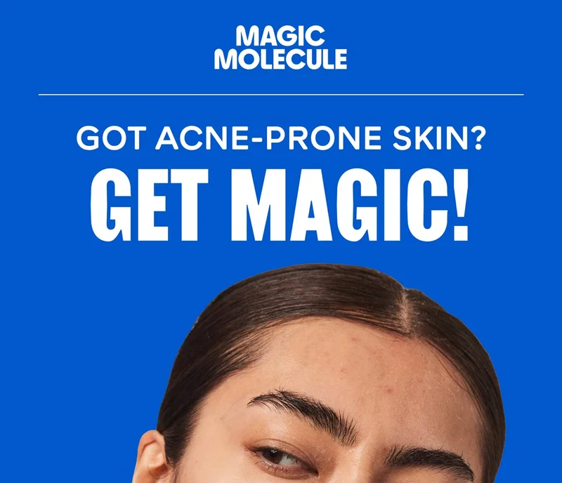 Got acne-prone skin? Get Magic!