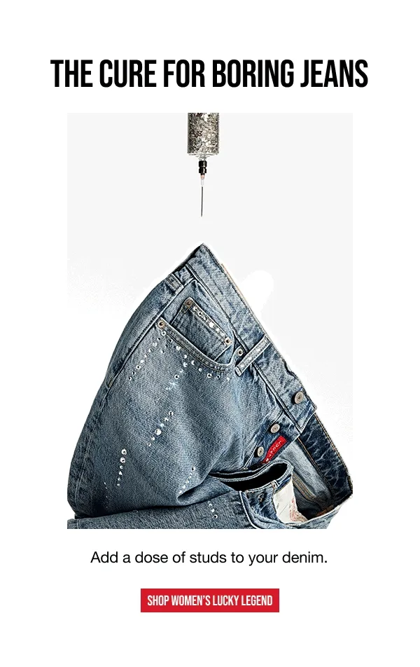 The Cure For boring Jeans Shop Women's Lucky Legend