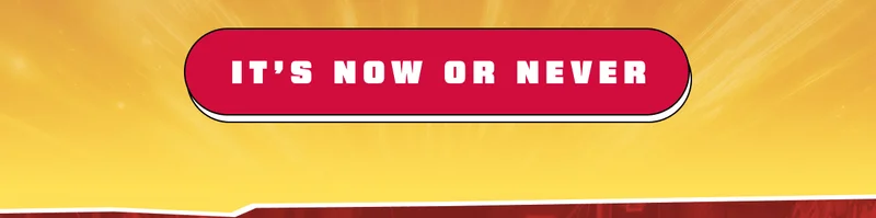 It's Now Or Never