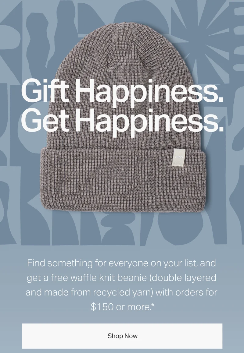 Gift Happiness. Get Happiness.