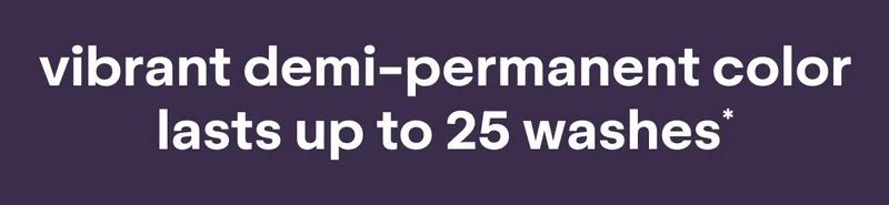 vibrant demi-permanent color lasts up to 25 washes