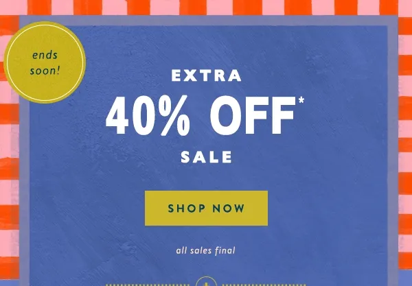 Extra 40% Off Sale