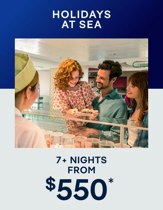 Holidays at Sea – 7+ Nights – Click to View Cruises & Book Now