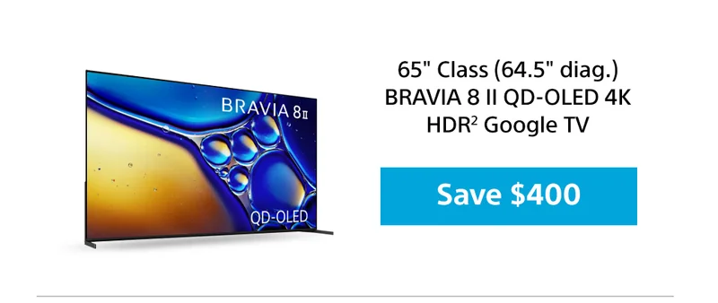 65' Class (64.5' diag.) BRAVIA 8 II QD-OLED 4K HDR2 Google TV | Save $400