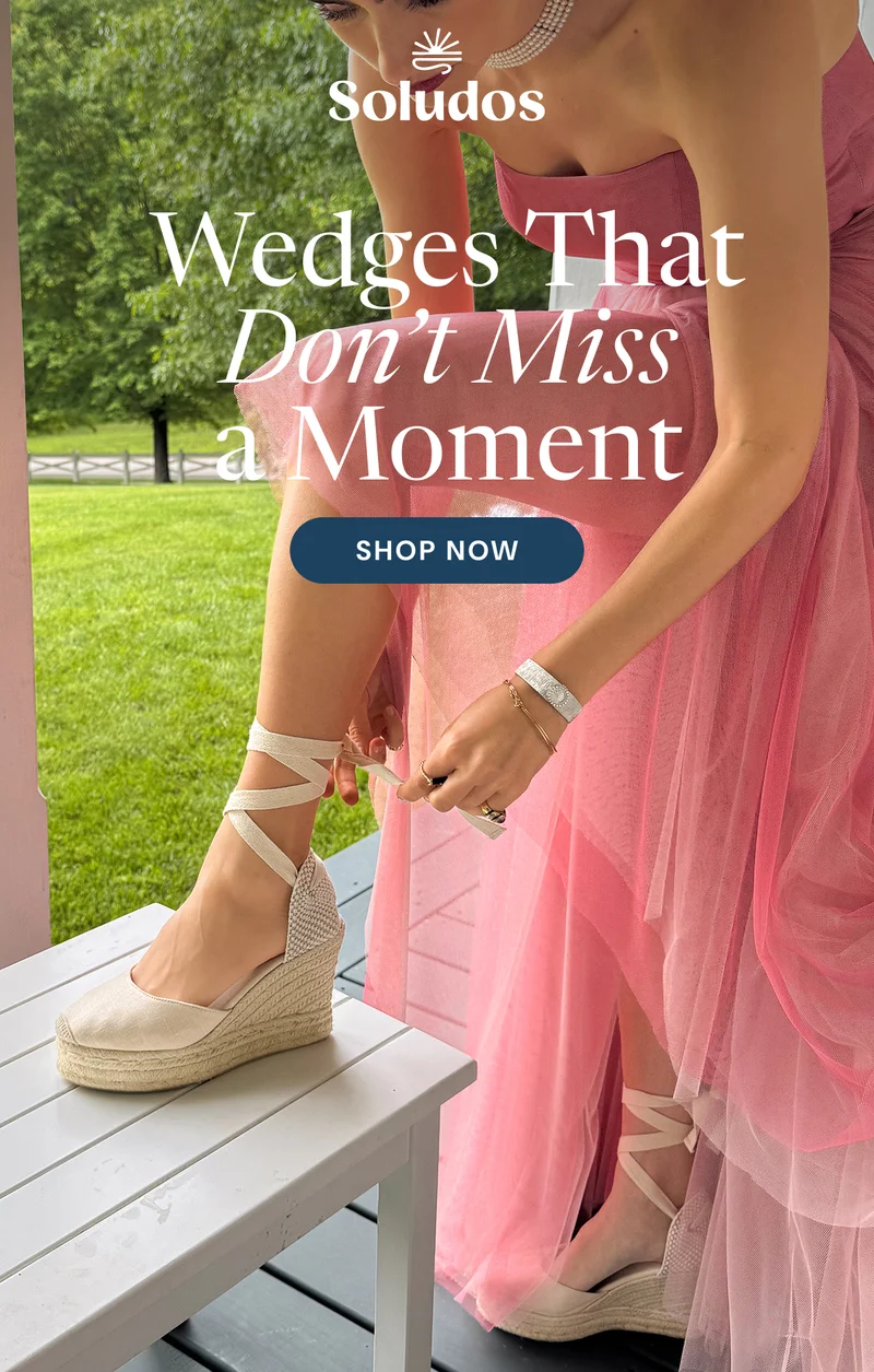 Wedges That Don’t Miss a Moment. Shop Now