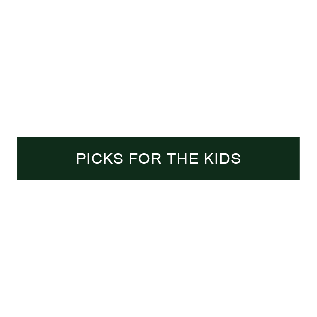 Picks for the Kids