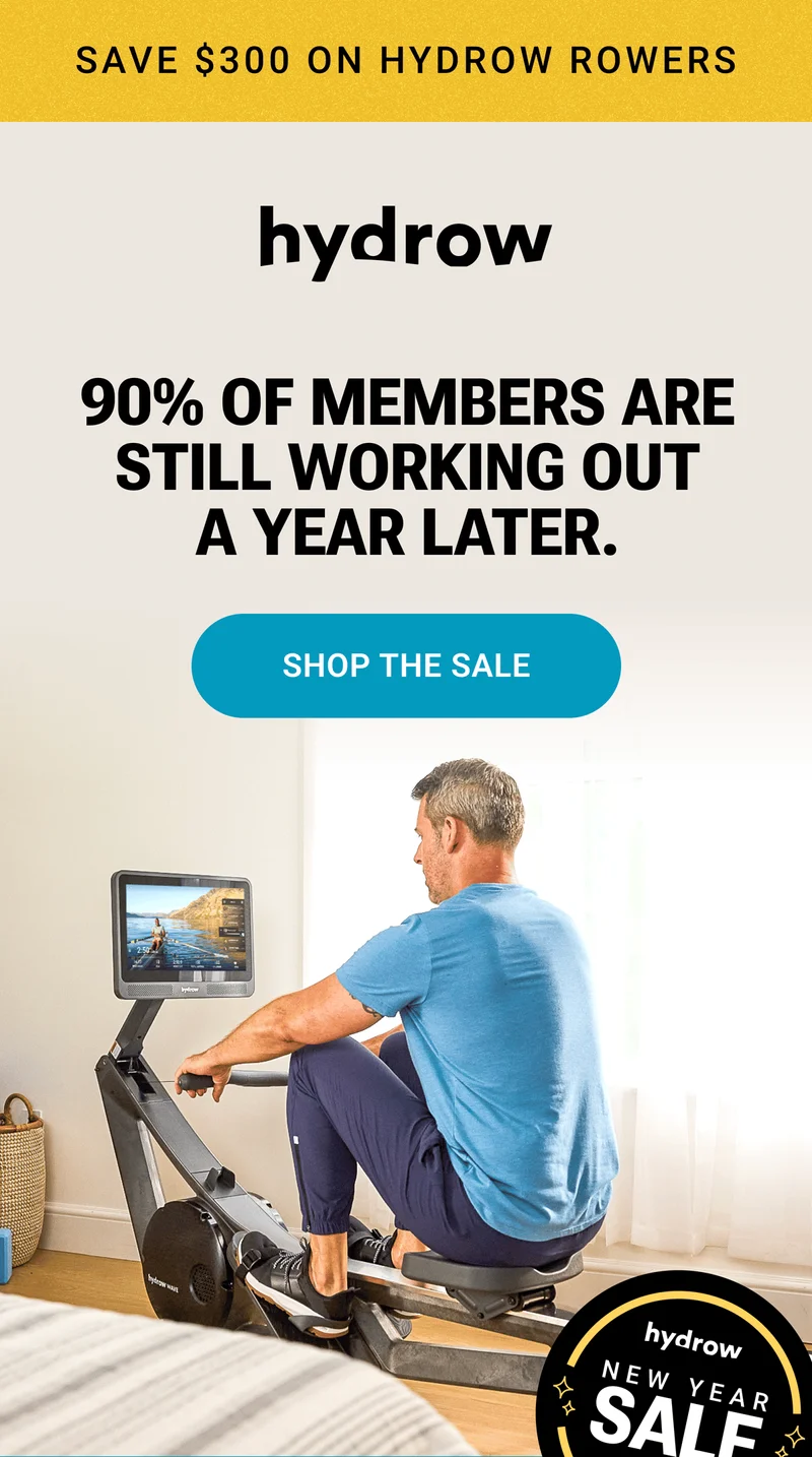 Save $300 on Hydrow Rowers. 90% of members are still working out a year later. Shop the Sale.