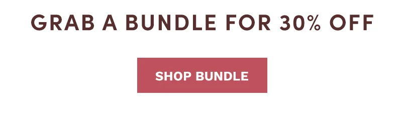 Grab a bundle for 30% Off
