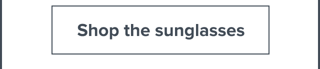 Shop the sunglasses