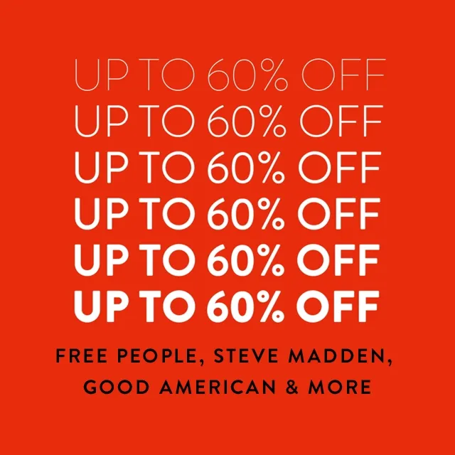 Up to 60% off Free People, Steve Madden, Good American and more.