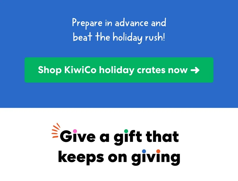 Shop KiwiCo holiday crates now ->