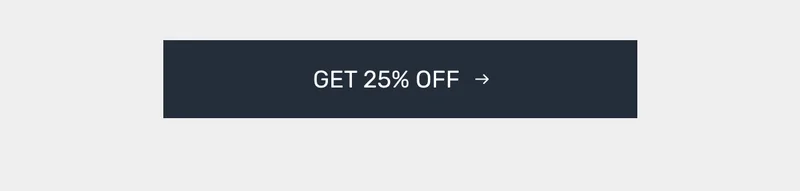Get 25% Off
