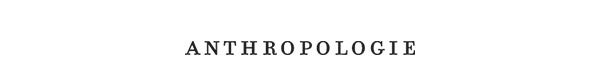 anthropologie