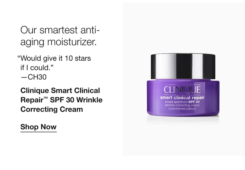 Our smartest anti-aging moisturizer. | Would give it 10 stars if I could. —CH30 | Clinique Smart Clinical Repair™ SPF 30 Wrinkle Correcting Cream | Shop Now