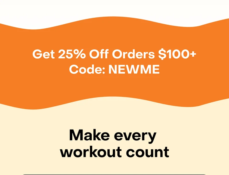 Get 25% Off Orders $100+ Code: NEWME