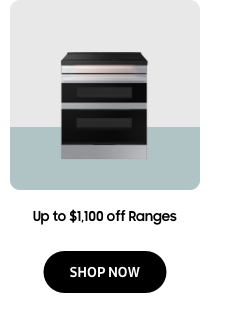 Up to $1,100 off Ranges - Shop now