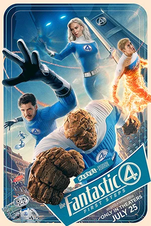 THE FANTASTIC FOUR: FIRST STEPS