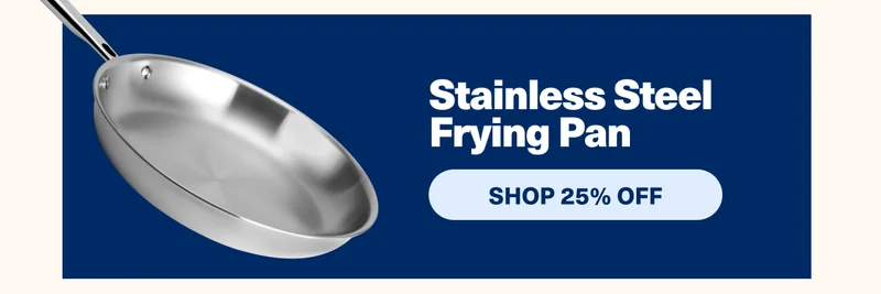 Stainless Steel Frying Pan | Shop 25% Off