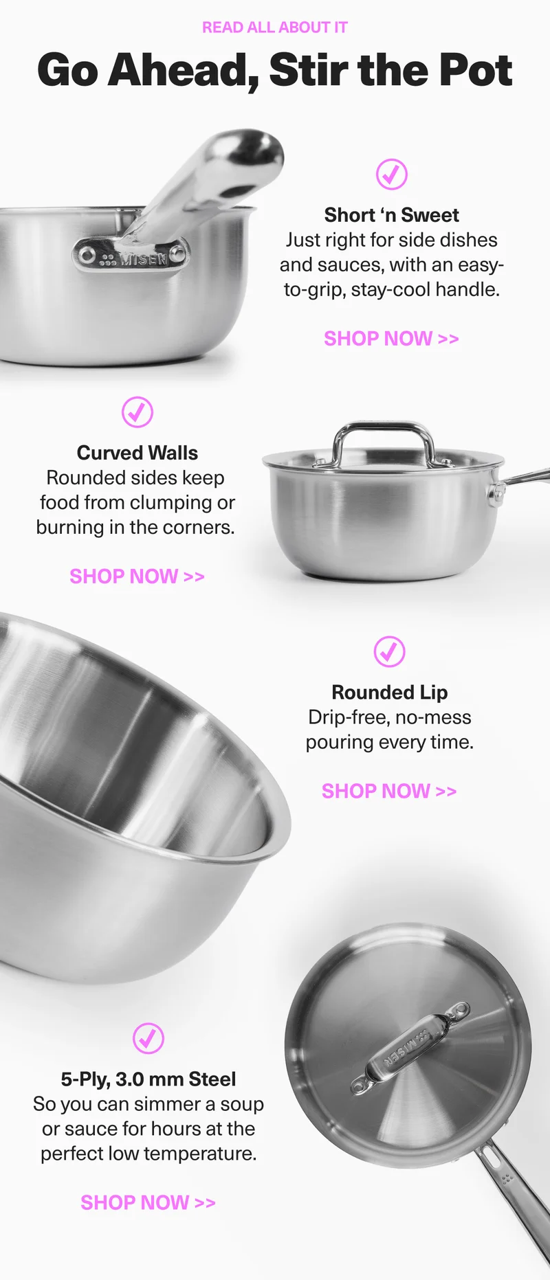 Go Ahead, Stir the pot... Short' n Sweet - Curved Walls - Rounded lip - 5-ply 3.0mm steel