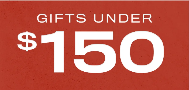 Gifts Under $150