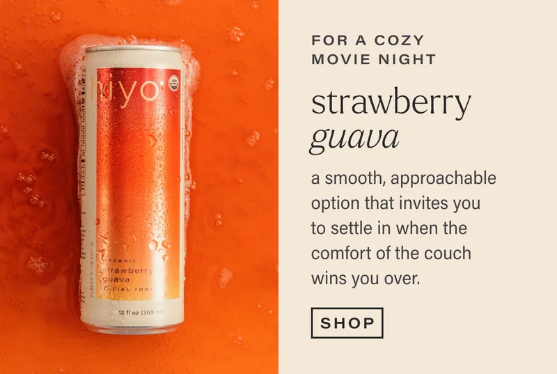 for a cozy  movie night  strawberry guava a smooth, approachable option that invites you  to settle in when the comfort of the couch wins you over. shop
