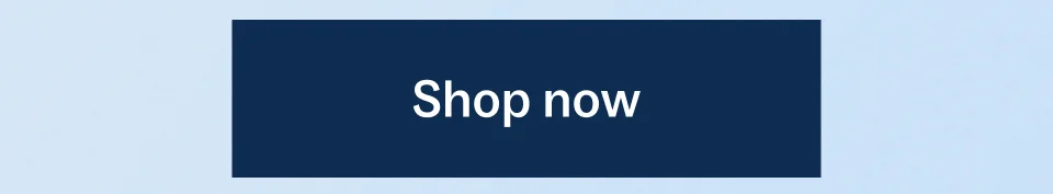 Shop now Shop now