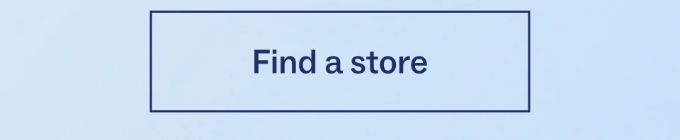 Find a store Find a store