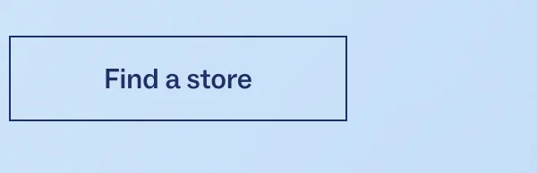 Find a store Find a store