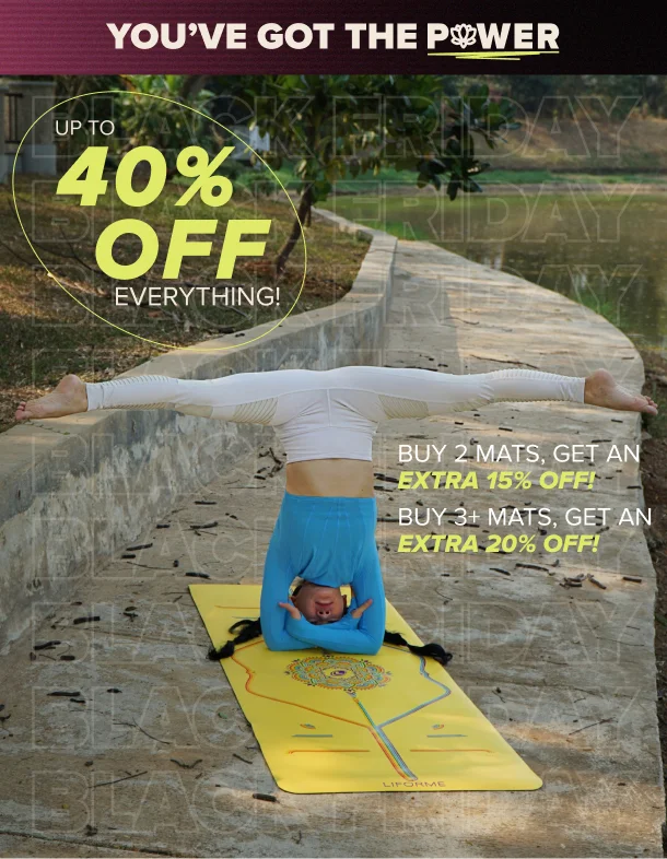Up to 40% off everything! PLUS save extra 15% on 2 Yoga Mats & extra 20% on 3+