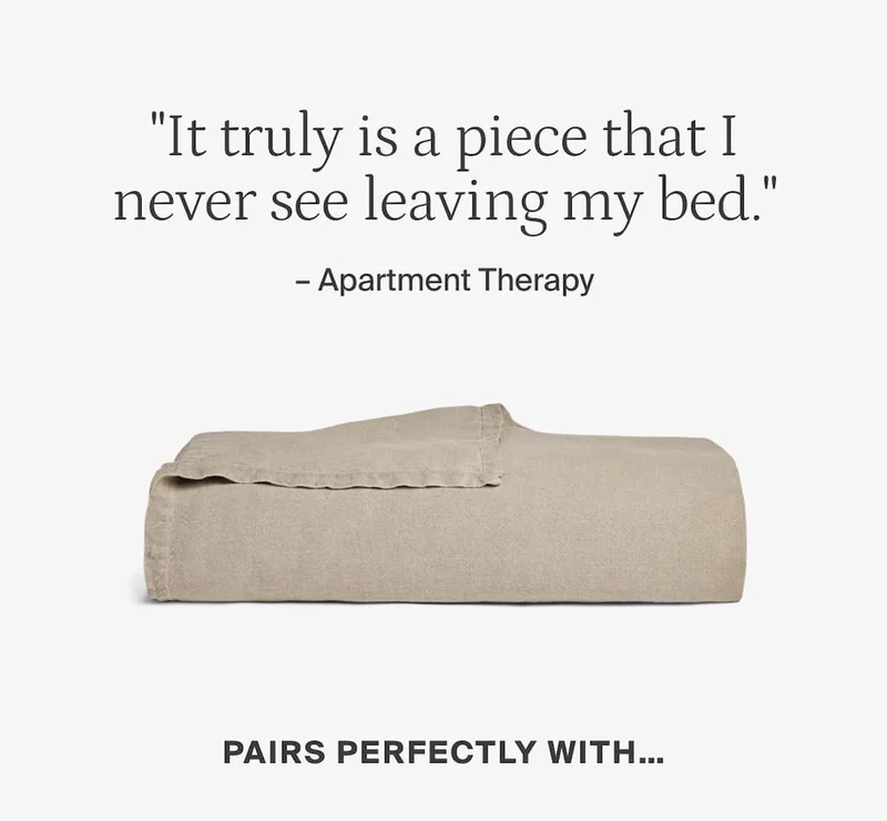 "It truly is a piece that I never see leaving my bed," Apartment Therapy.