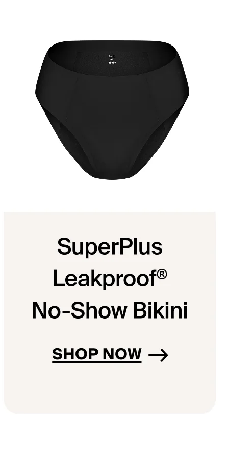 SuperPlus Leakproof® No-Show Bikini SHOP NOW